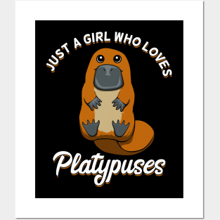 Just a girl who loves Platypuses Cute Duckbill Posters and Art